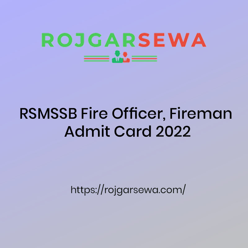 RSMSSB Fire Officer, Fireman Admit Card 2022