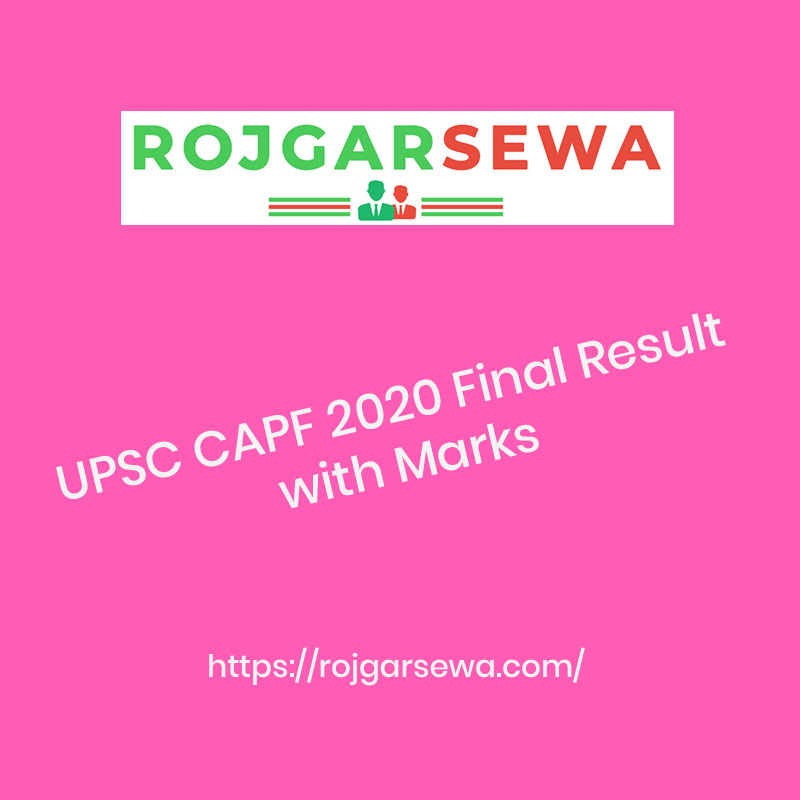 UPSC CAPF 2020 Final Result with Marks